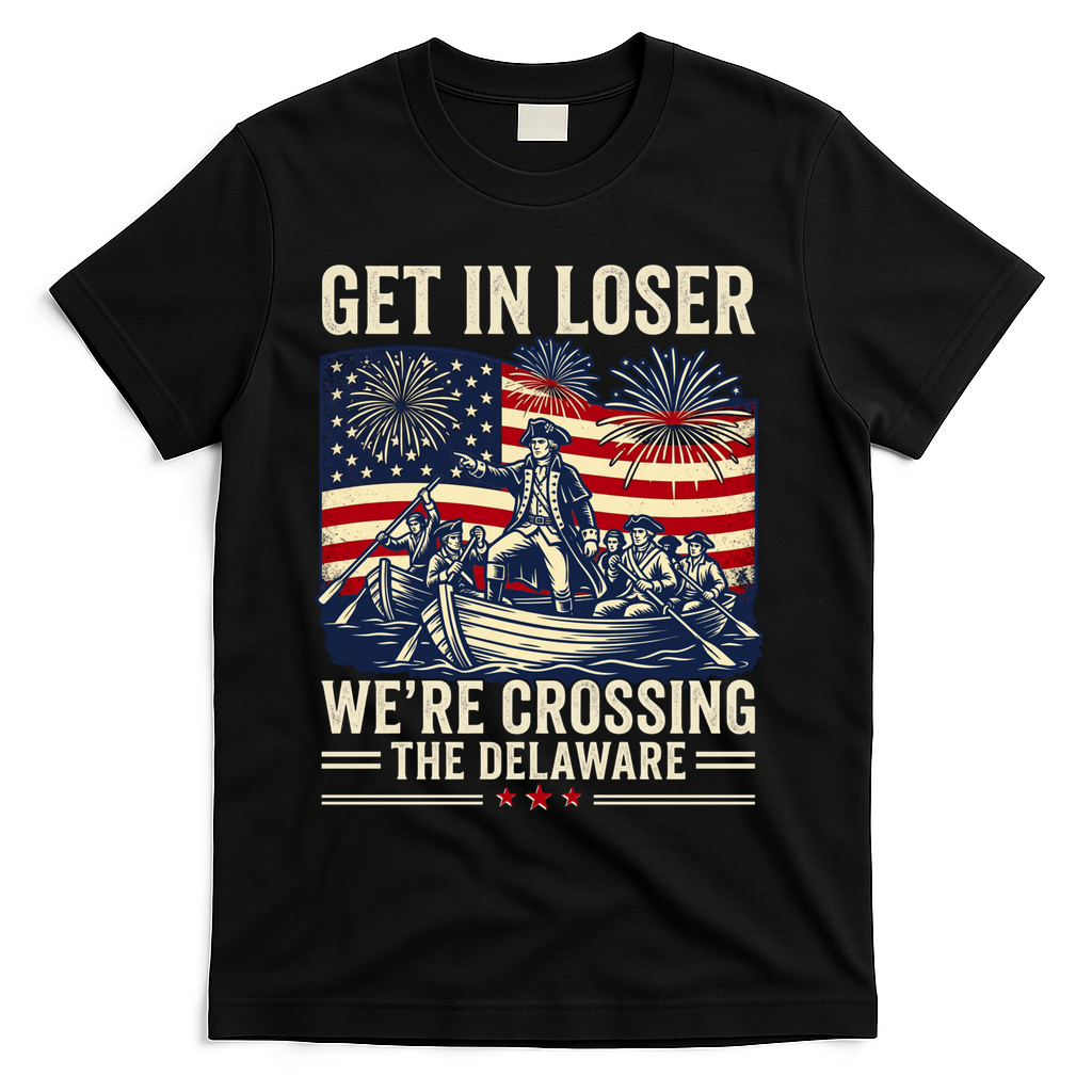 Vintage Get In Loser We're Crossing The Delaware T-Shirt - Black