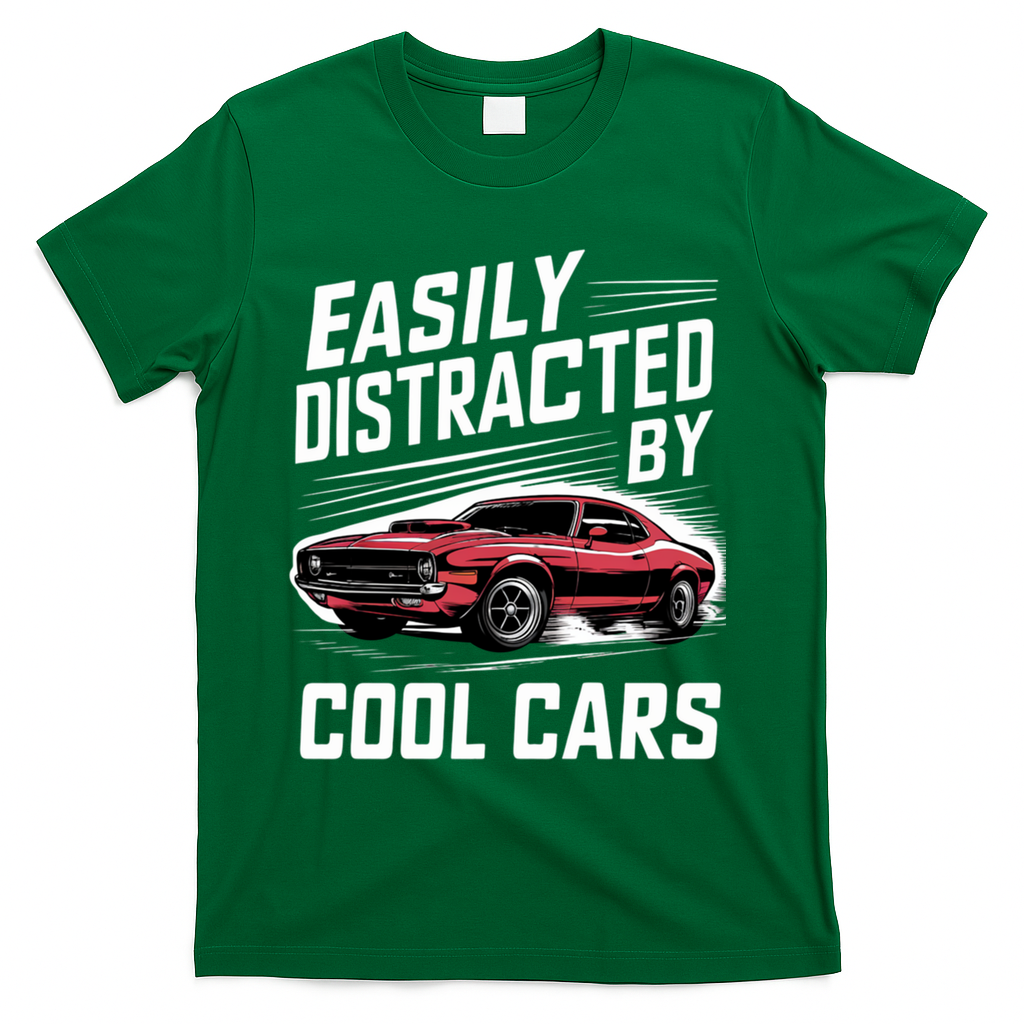 Vintage Muscle Car Easily Distracted By Cool Cars Great Gift T-Shirt - Green
