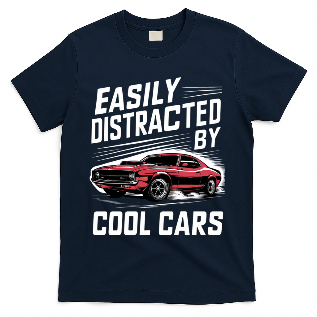 Vintage Muscle Car Easily Distracted By Cool Cars Great Gift T-Shirt - Navy