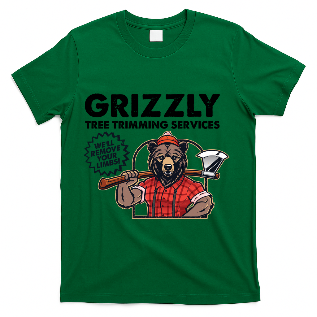 Vintage Retro Grizzly Tree Trimming Services We'll Remove Your Limbs T-Shirt - Green
