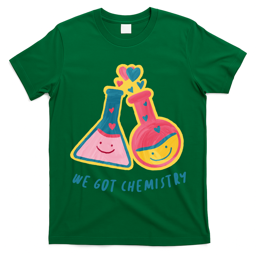 We Got Chemistry Cute Gift T-Shirt