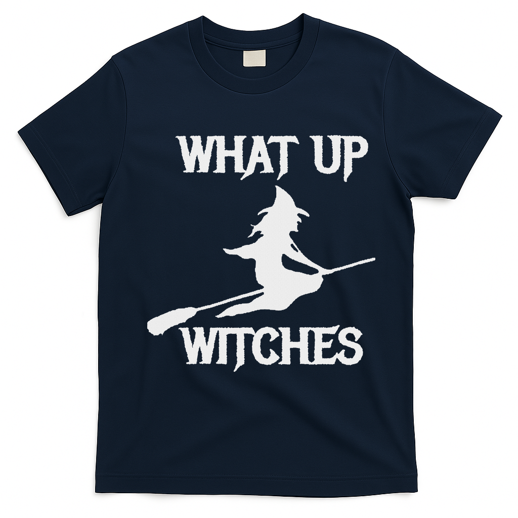 Witch Halloween What Up Witches With A Broomstick T-Shirt - Navy Blue