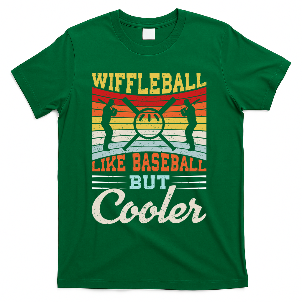 Wiffleball Like Baseball But Cooler T-Shirt - Green