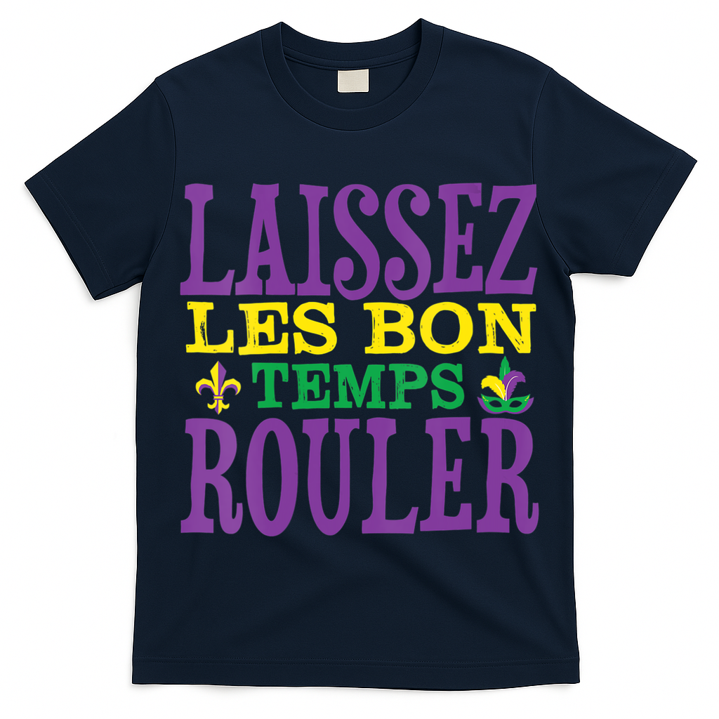 Womens Laissez Les Bons Temps Rouler Mardi Gras Funny Party Costume T-Shirt
