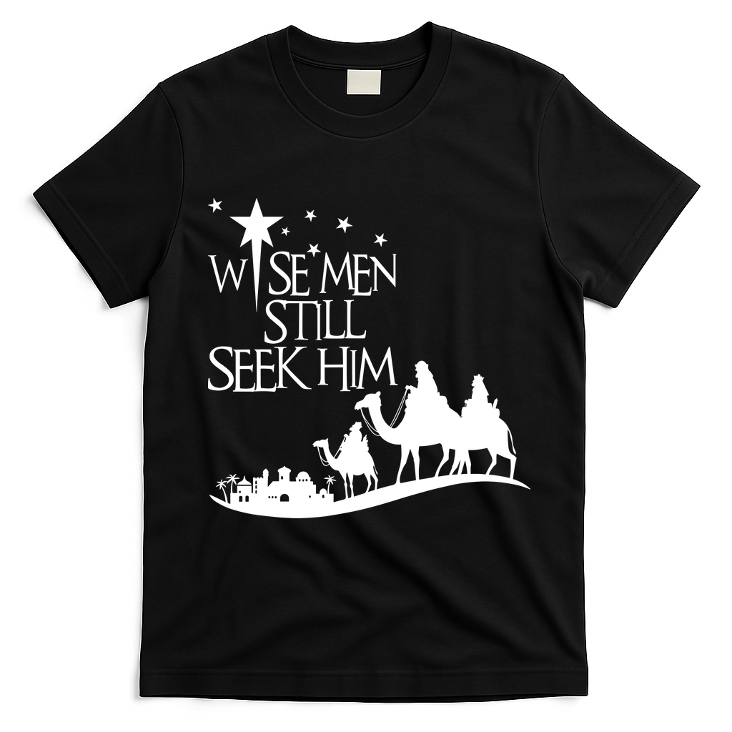Wise Man Still Seek Him Christian Christmas Jesus Design T-Shirt - Black