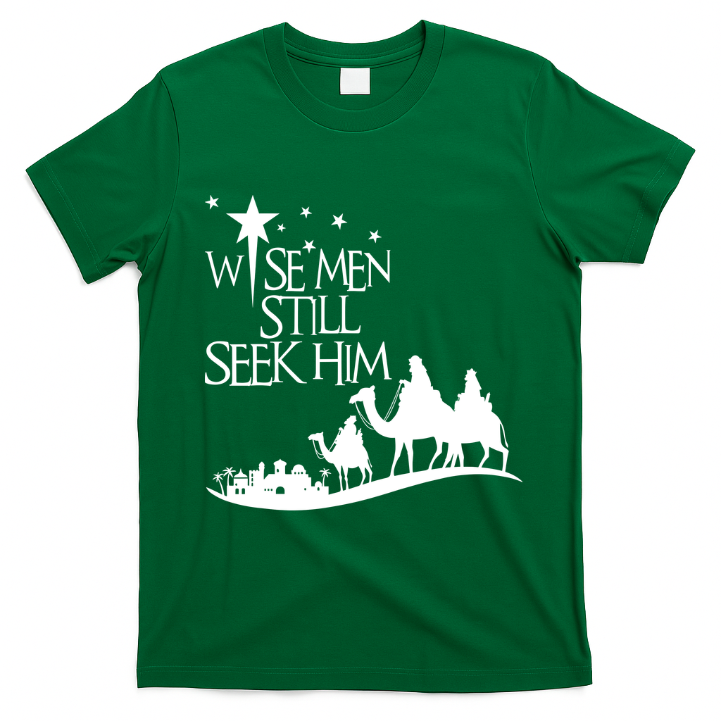 Wise Man Still Seek Him Christian Christmas Jesus Design T-Shirt - Irish Green