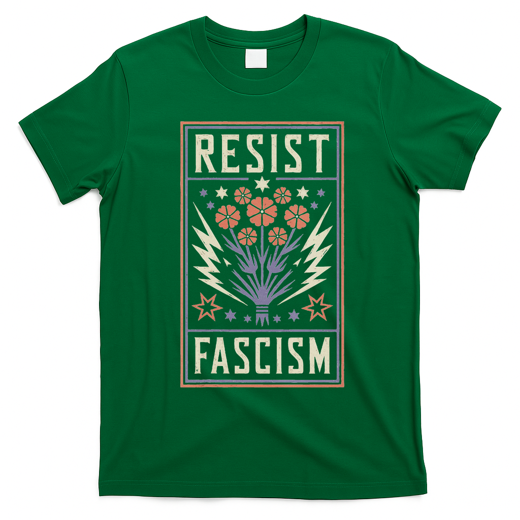 Womens Resist Fascism Protest Trump Anti Trump T-Shirt - Irish Green