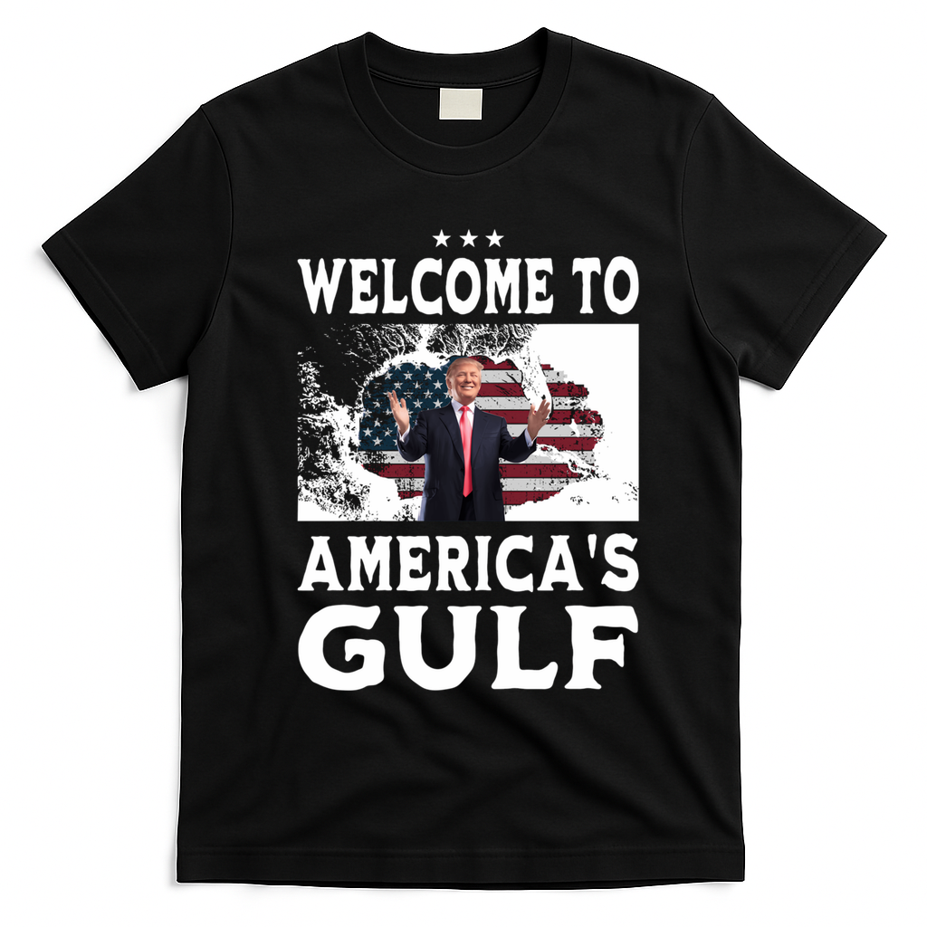 Welcome To Americas Gulf Donald Trump T-Shirt - Black