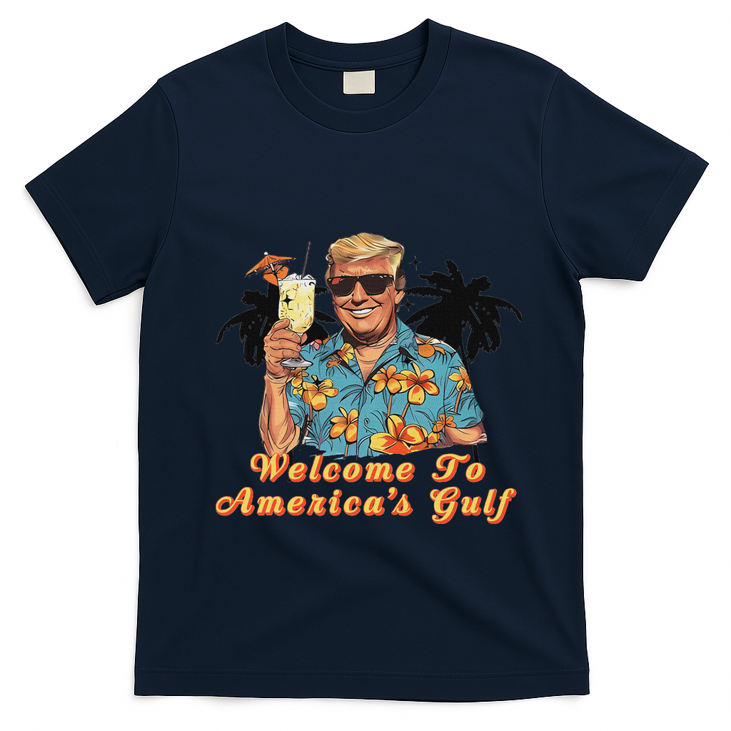 Welcome To AmericaS Gulf Funny Trump Beach Cruise T-Shirt - Navy Blue