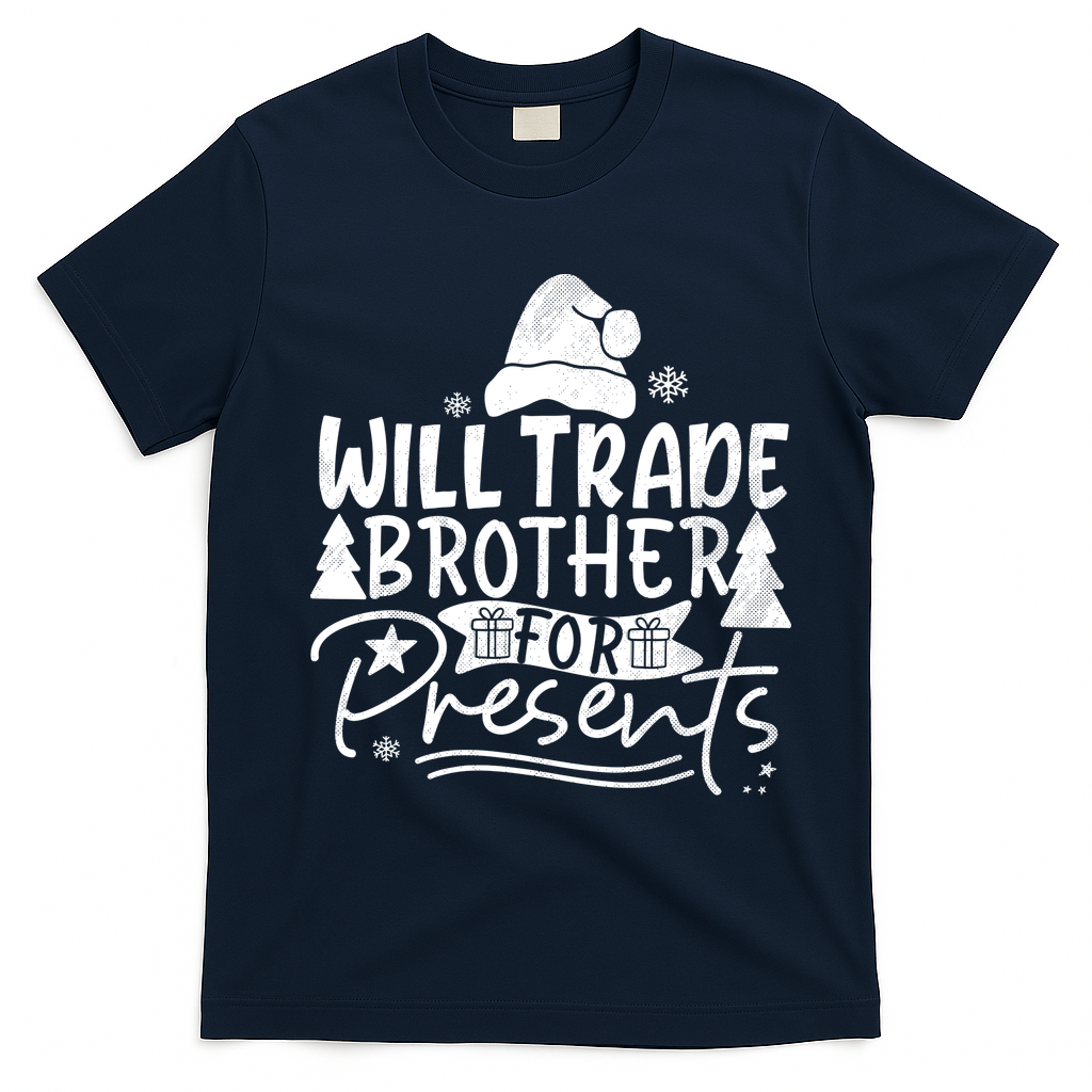 Will Trade Brother For Presents Family Matching Christmas T-Shirt - Navy Blue