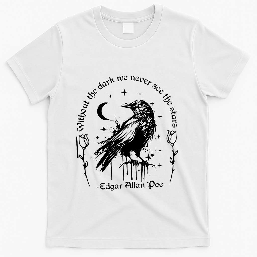 Without The Dark We Never See The Stars Teacher Funny T-Shirt - White