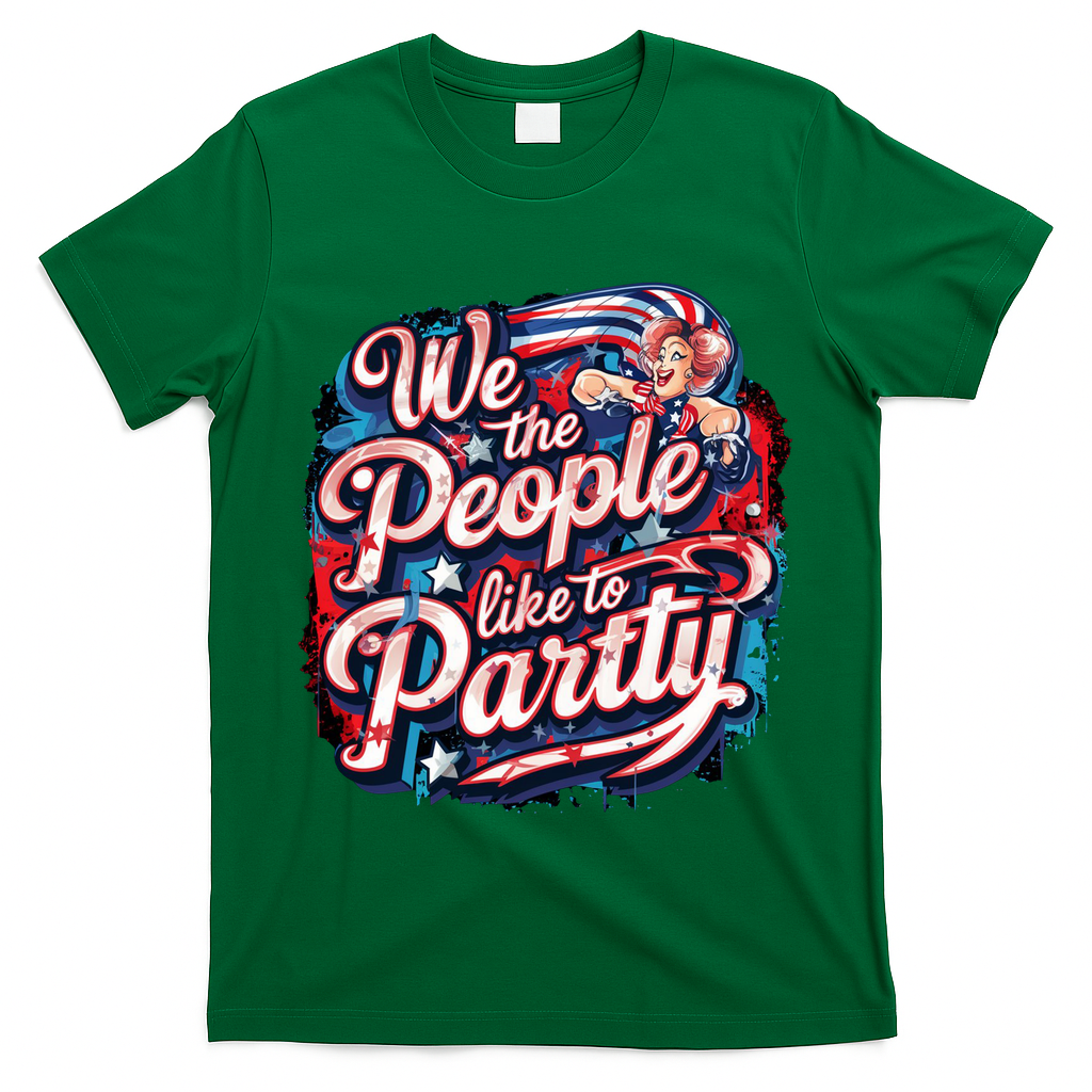 We The People Like To Party Patriotic USA America  T-Shirt