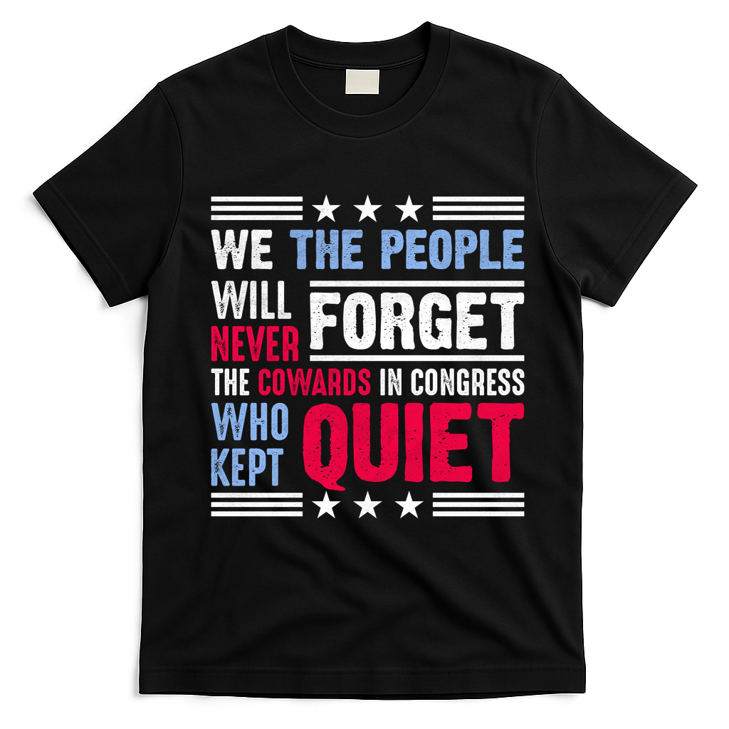 We The People Will Never Forget Protest T-Shirt - Black