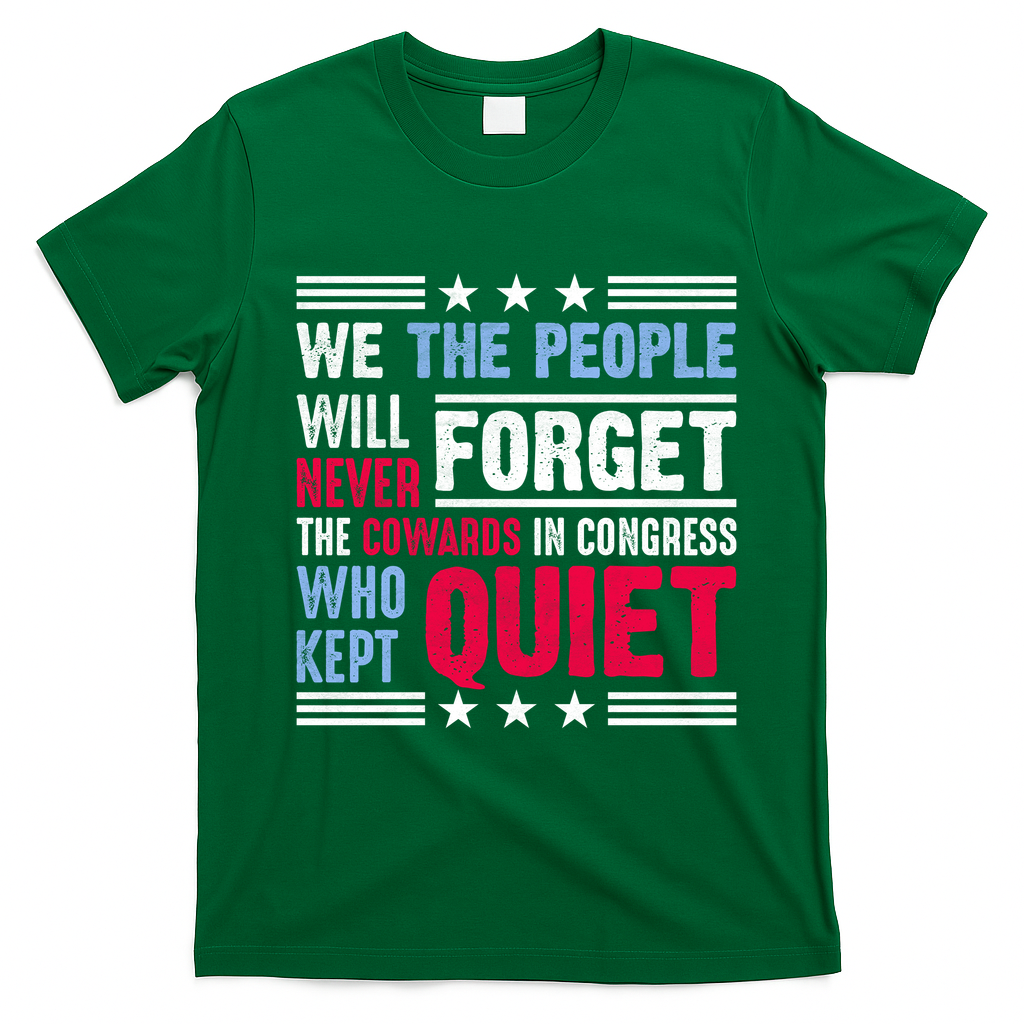 We The People Will Never Forget Protest T-Shirt - Irish Green