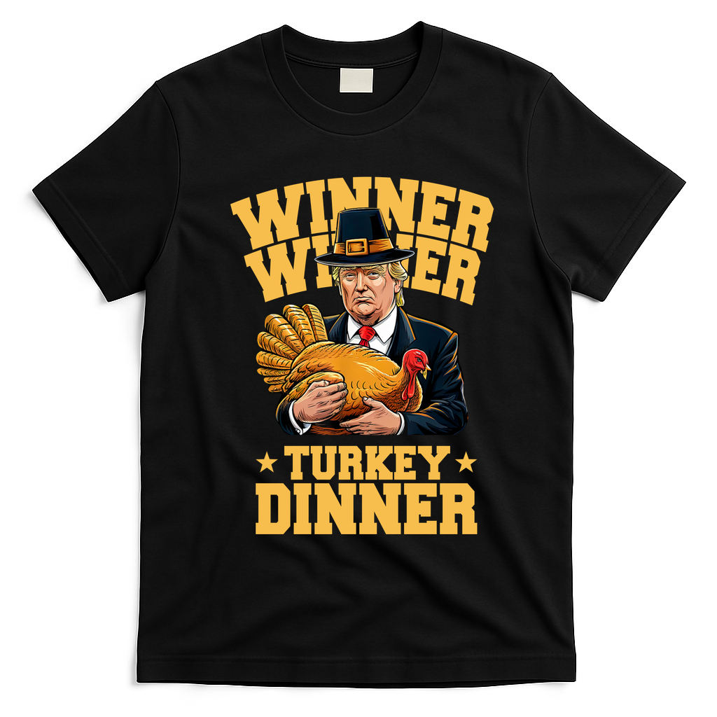 Winner Winnter Turkey Dinner Donald Trump Thanksgiving Funny T-Shirt - Black
