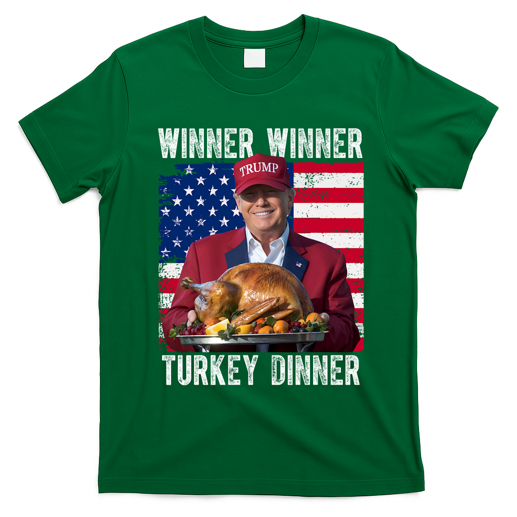 Winner Winner Turkey Dinner Funny Trump Usa T-Shirt - Irish Green