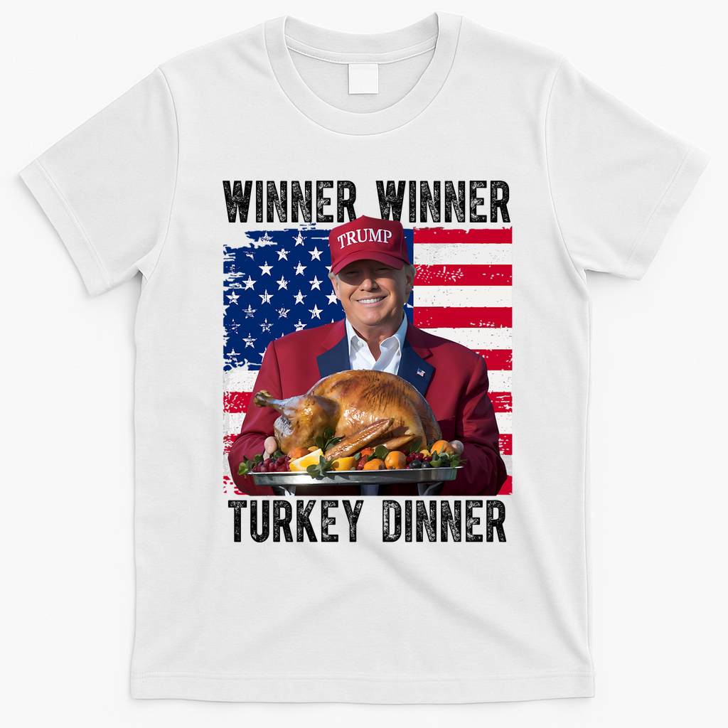 Winner Winner Turkey Dinner Funny Trump Usa T-Shirt - White