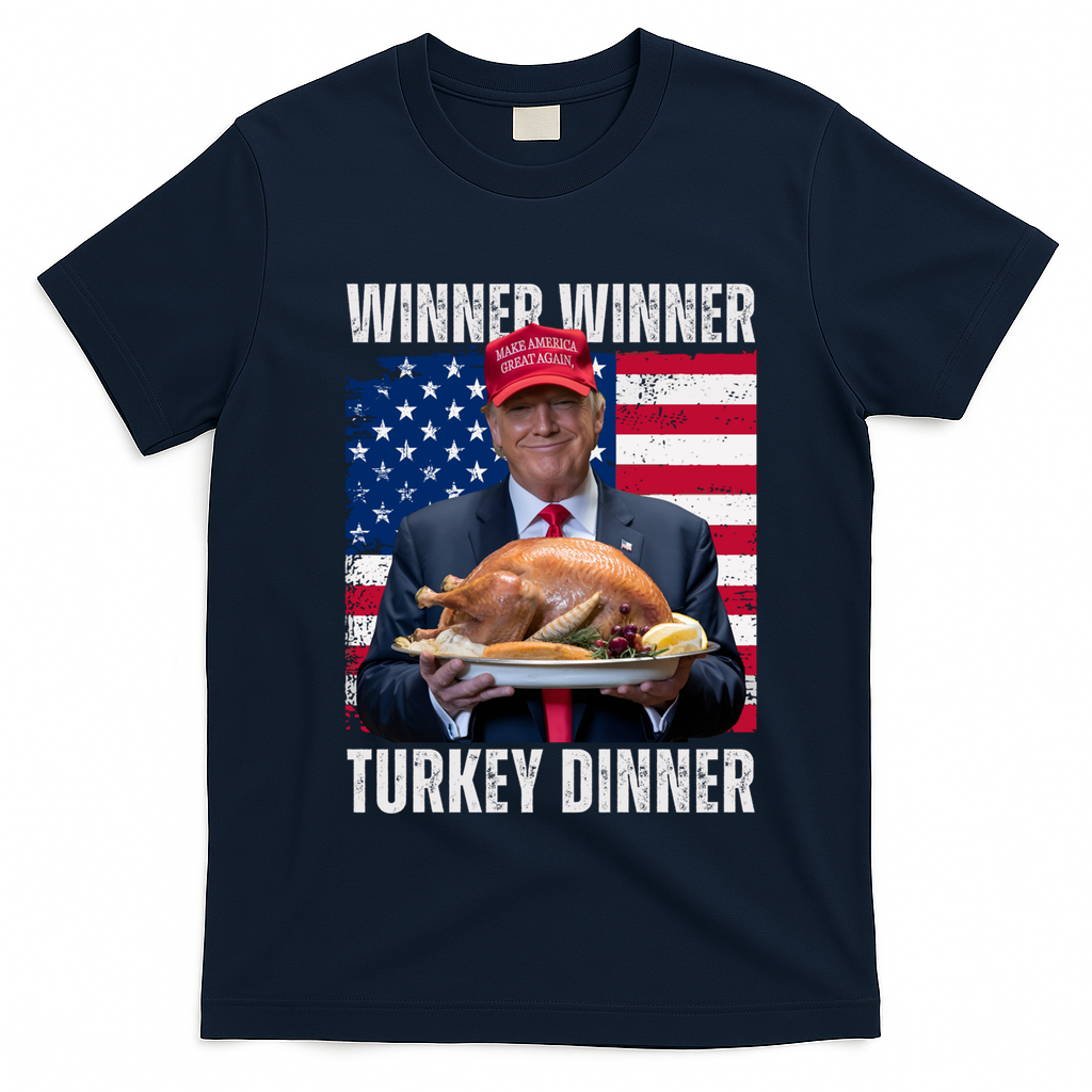 Winner Winner Turkey Dinner Humor Funny Trump Thanksgiving Meaningful Gift T-Shirt - Navy Blue