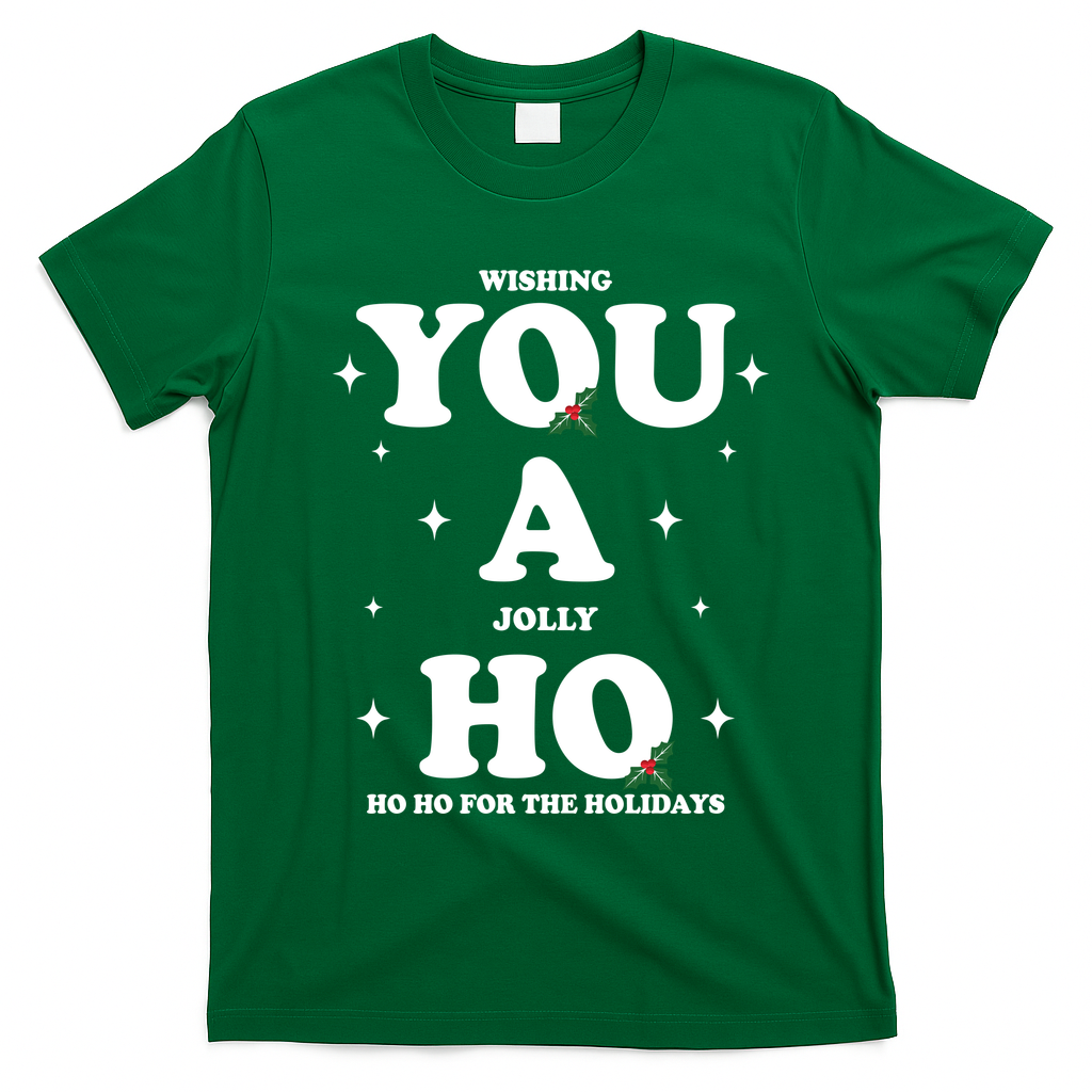 Wishing You A Jolly Ho Ho Ho For The Holidays T-Shirt - Irish Green