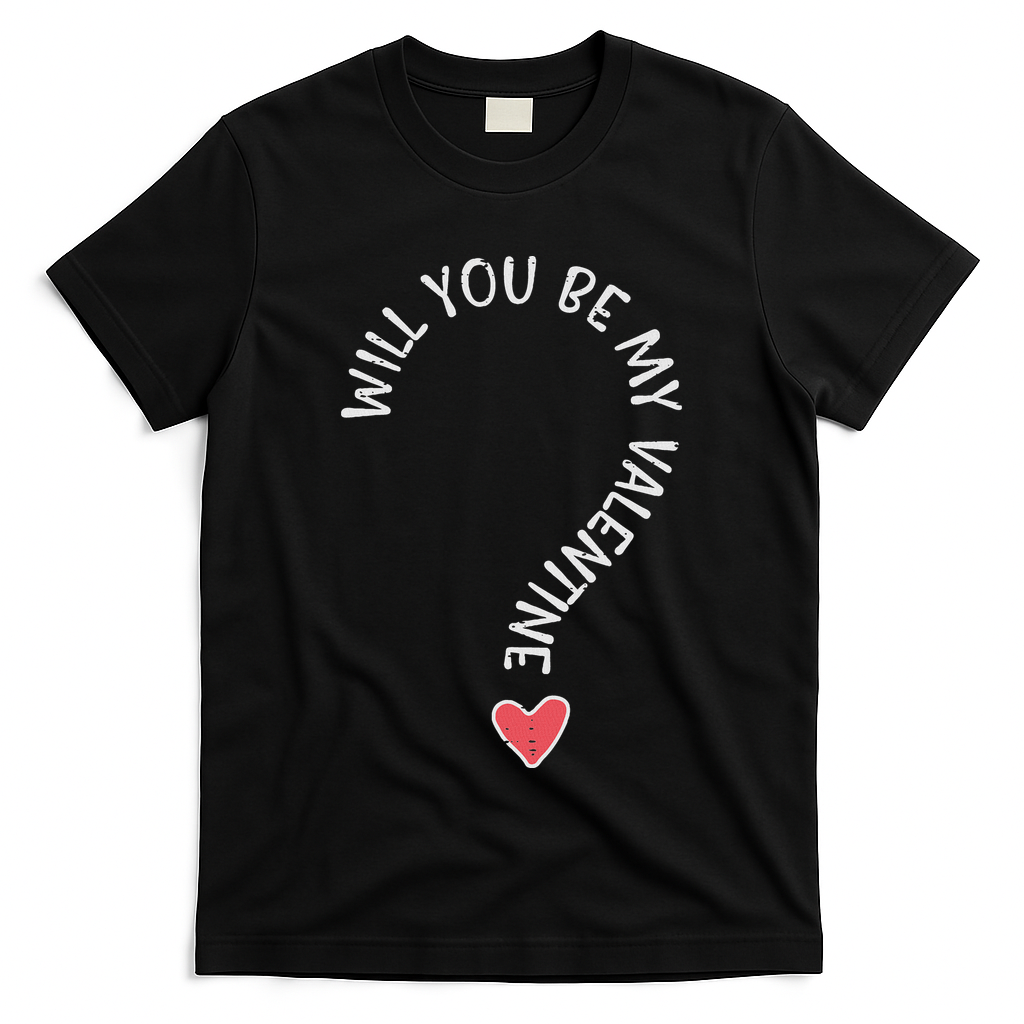 Will You Be My Valentine Cute Valentines Day T-Shirt