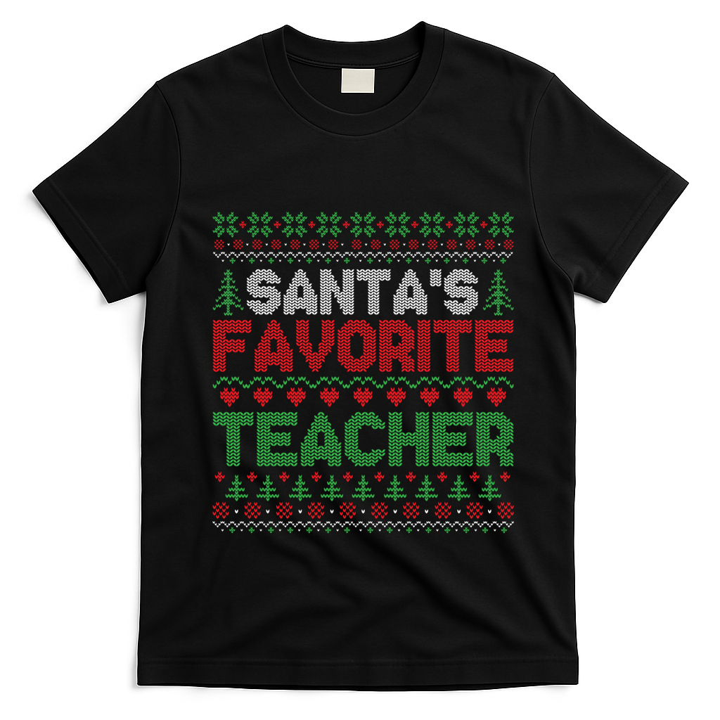 Xmas SantaS Favorite Teacher Funny Ugly Christmas Gift T-Shirt - Black