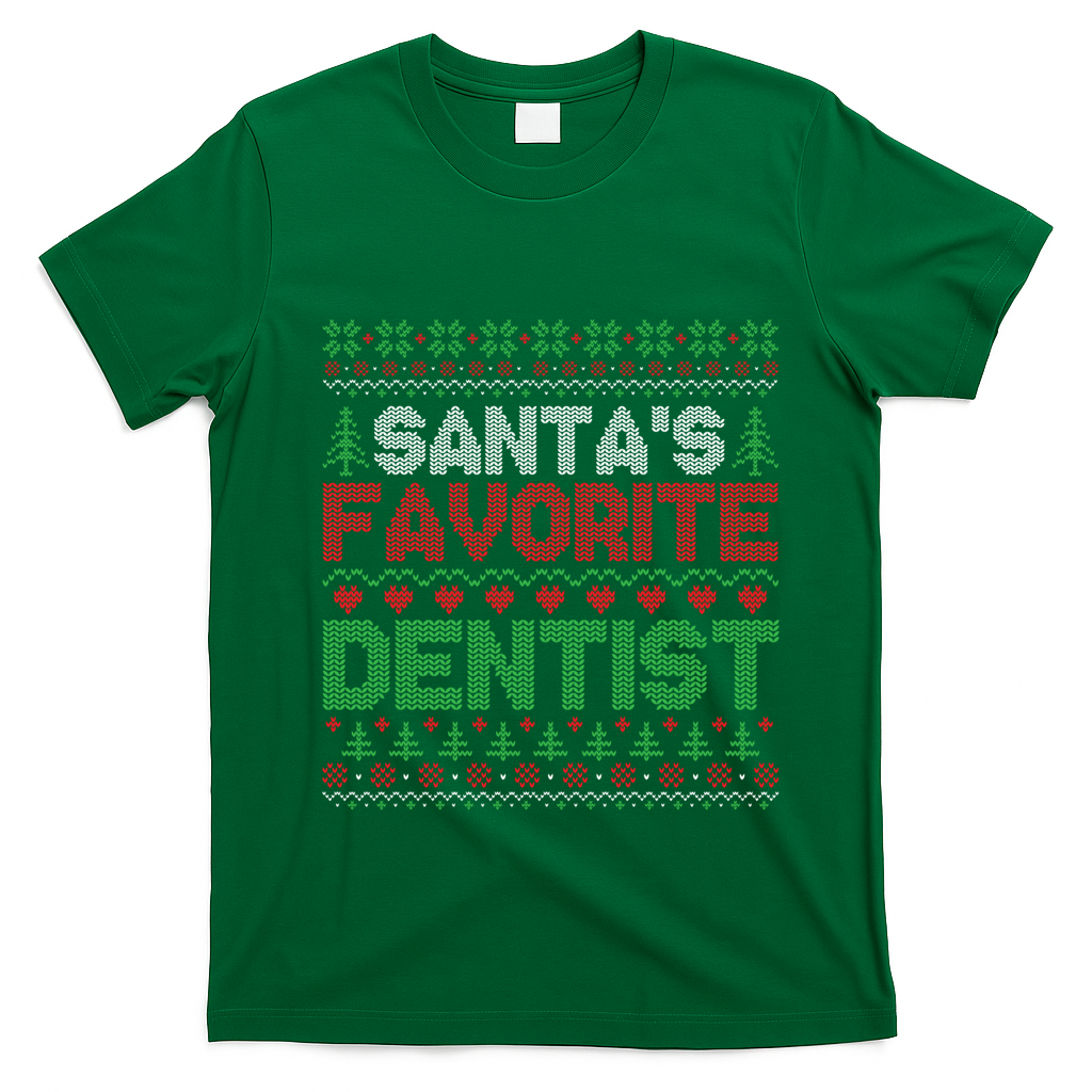 Xmas SantaS Favorite Dentist Funny Ugly Christmas Gift T-Shirt - Irish Green