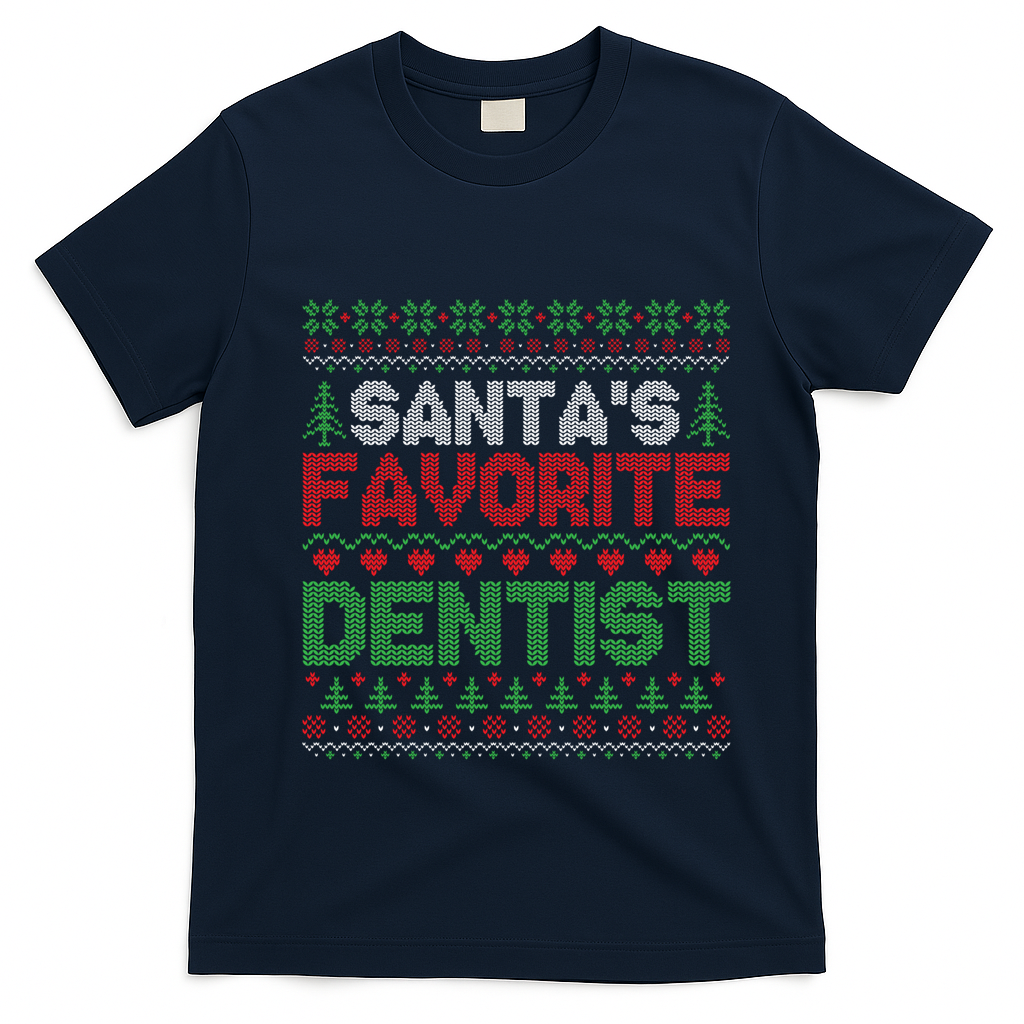 Xmas SantaS Favorite Dentist Funny Ugly Christmas Gift T-Shirt - Navy Blue