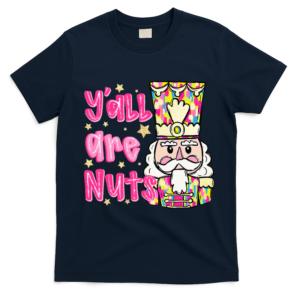 YAll Are Nuts Merry Christmas Nutcracker Lover T-Shirt - Navy Blue