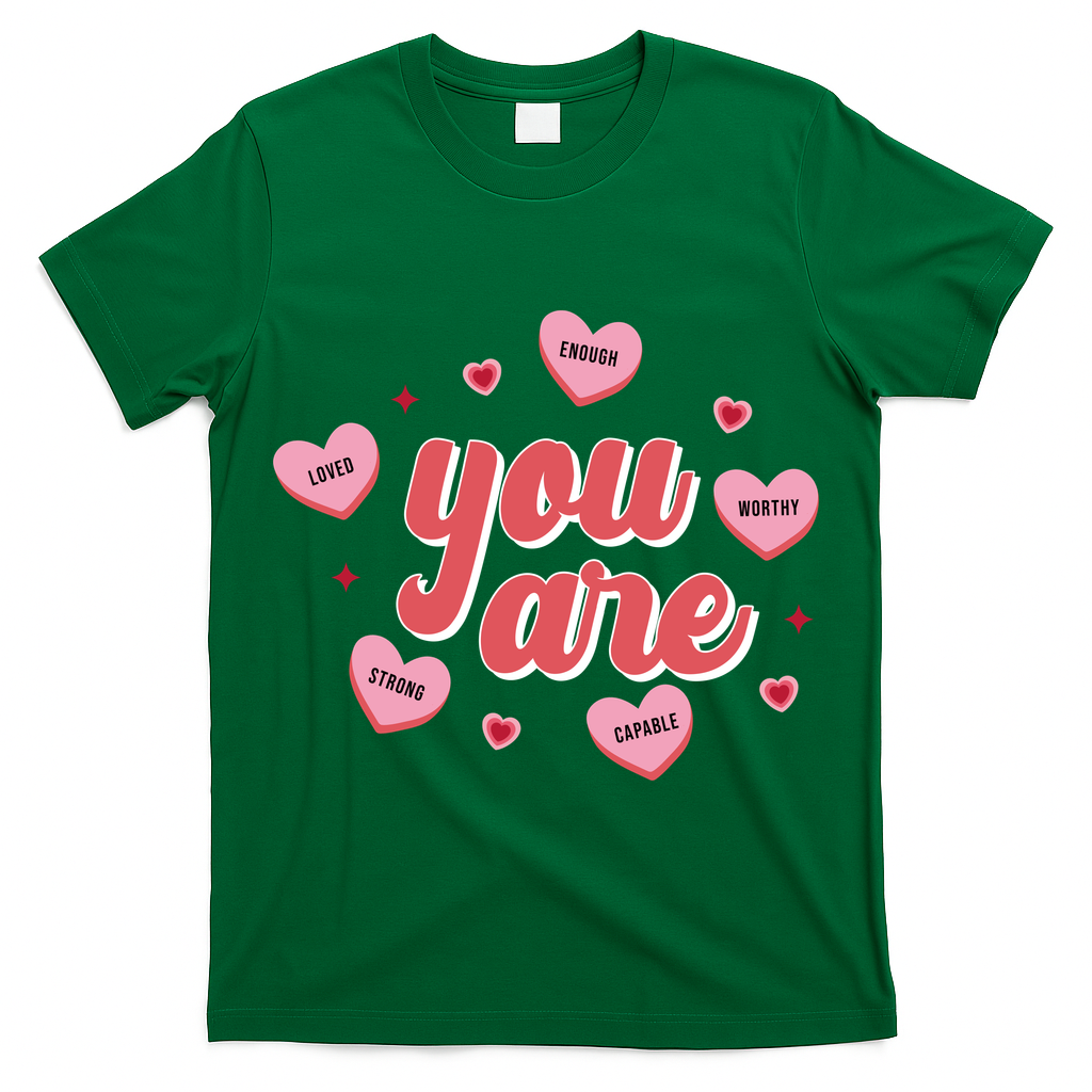 You Are Self Love Hearts T-Shirt