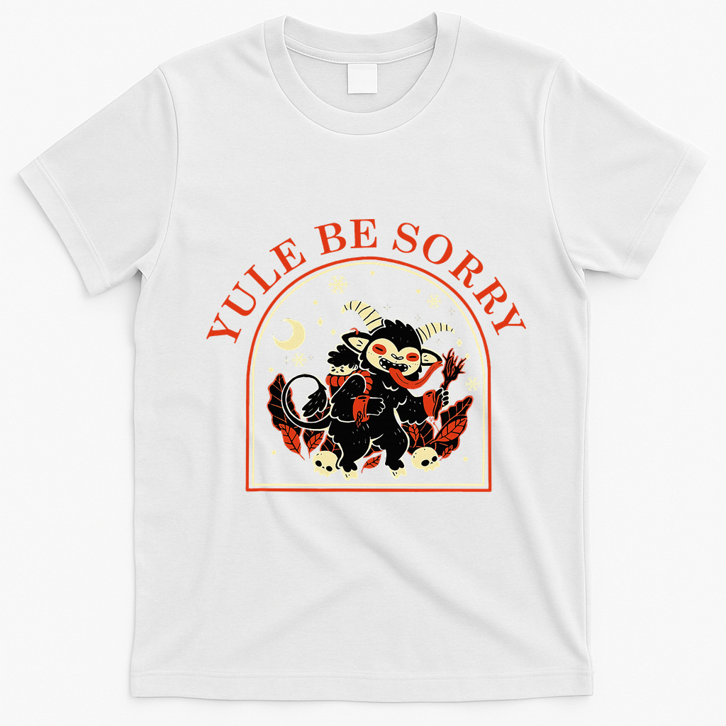 Yule Be Sorry Cute Krampus Dark Christmas Merry Krampus T-Shirt - White