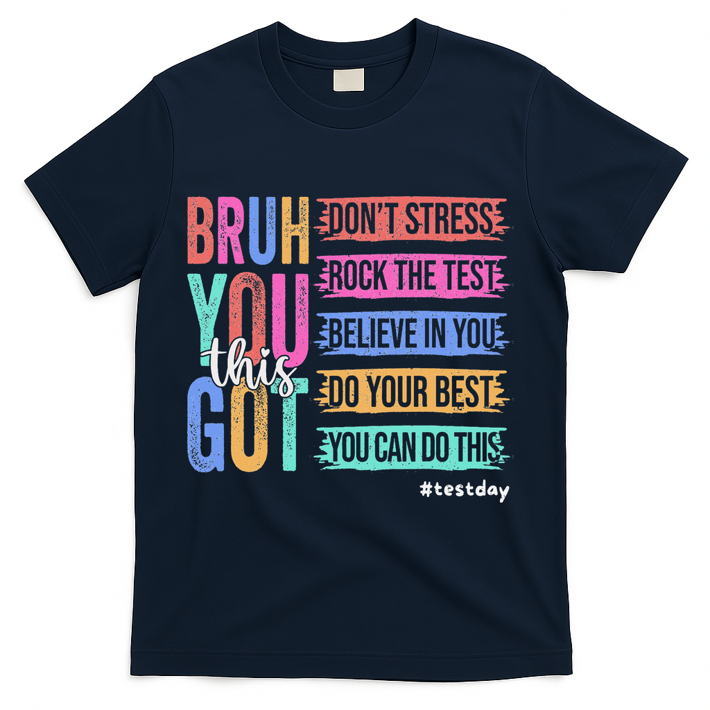 You Got This DonT Stress Rock The Test Test Day T-Shirt - Navy