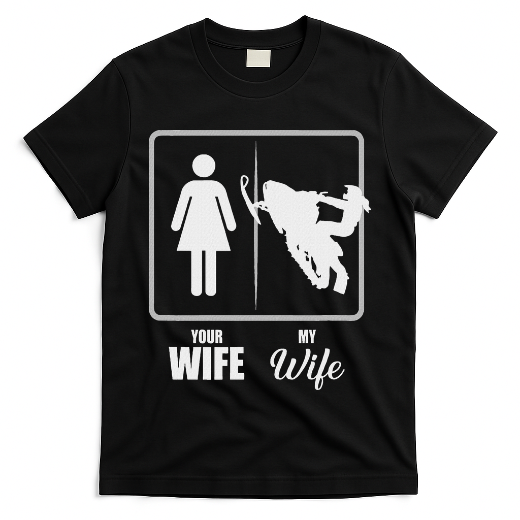 Your Wife My Wife Snowmobile Valentine T-Shirt