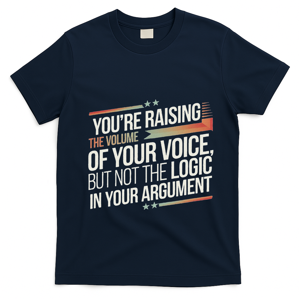 Zelensky Trump You’Re Raising The Volume Of Your Voice T-Shirt - Navy Blue