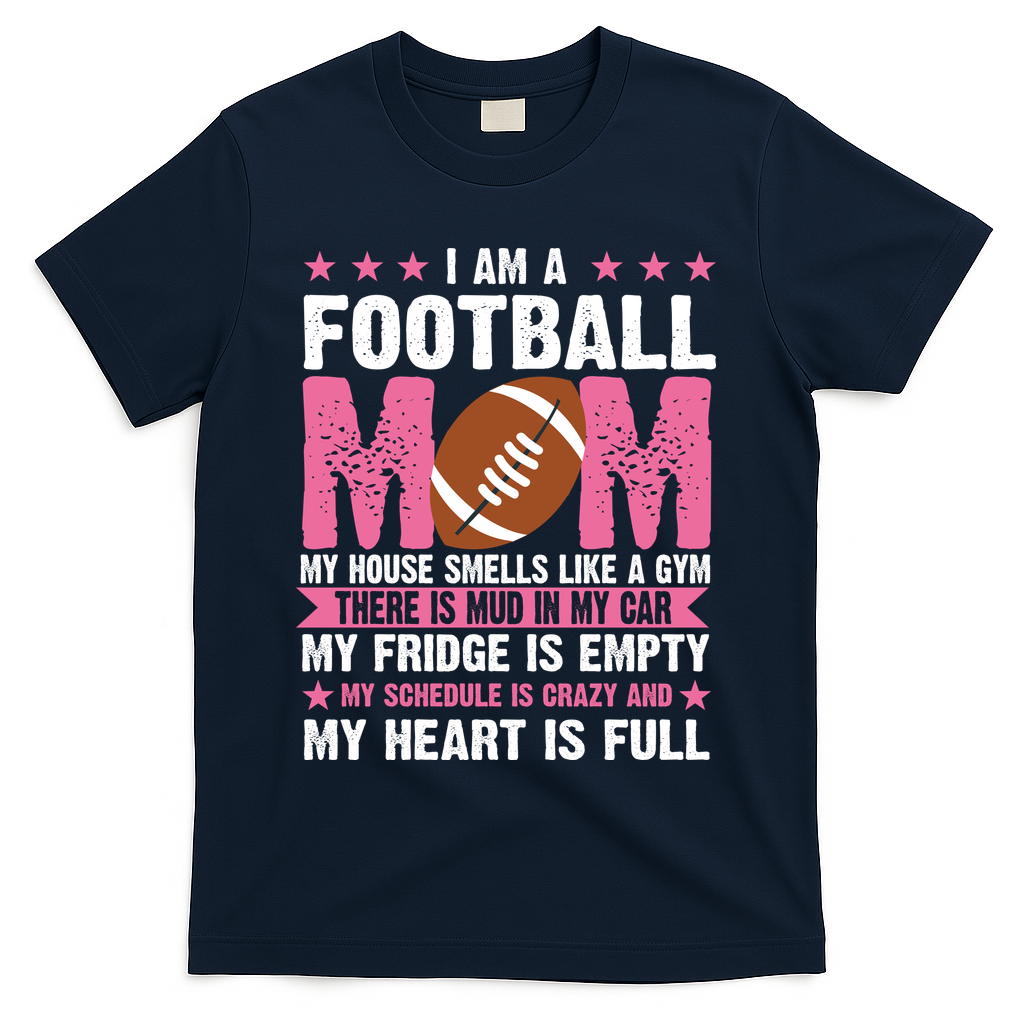 Funny Football Mom Quote Fan T-Shirt