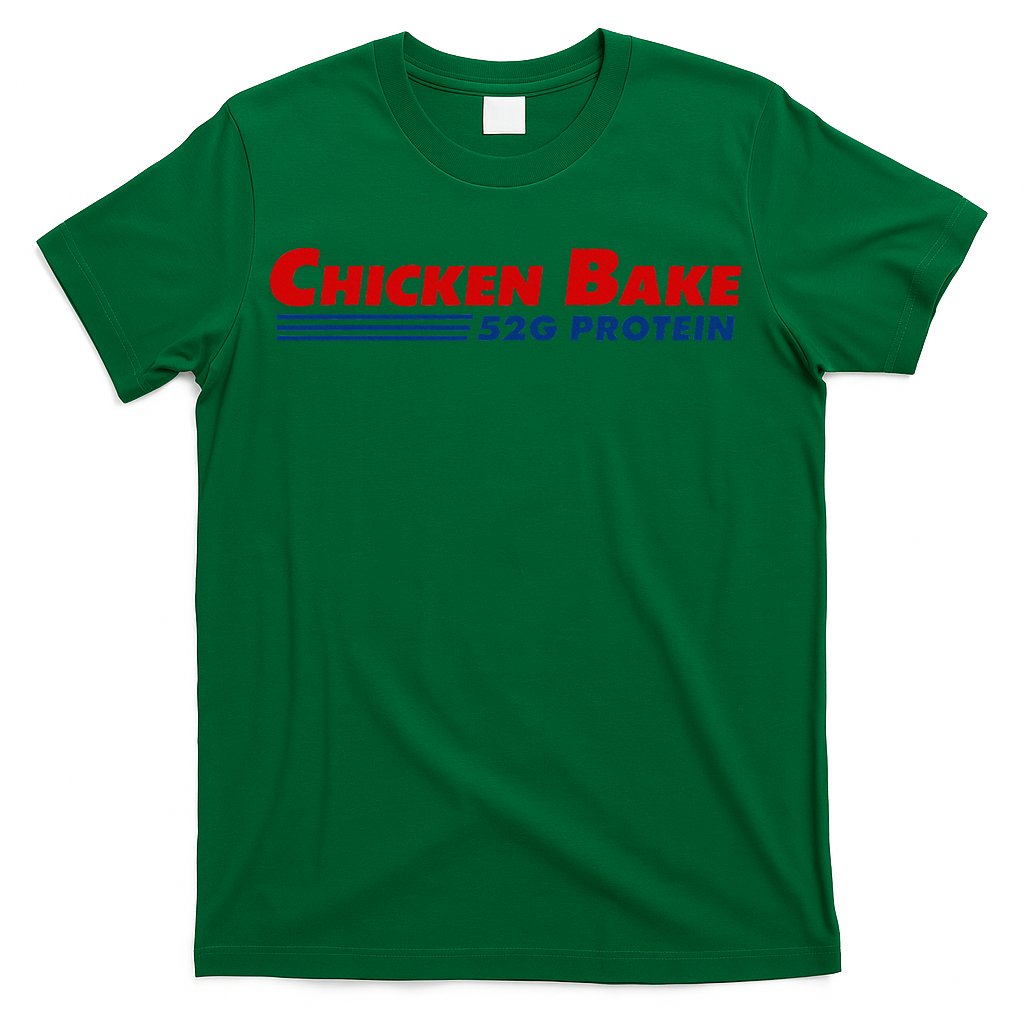 Chicken Bake 52g Protein T-Shirt