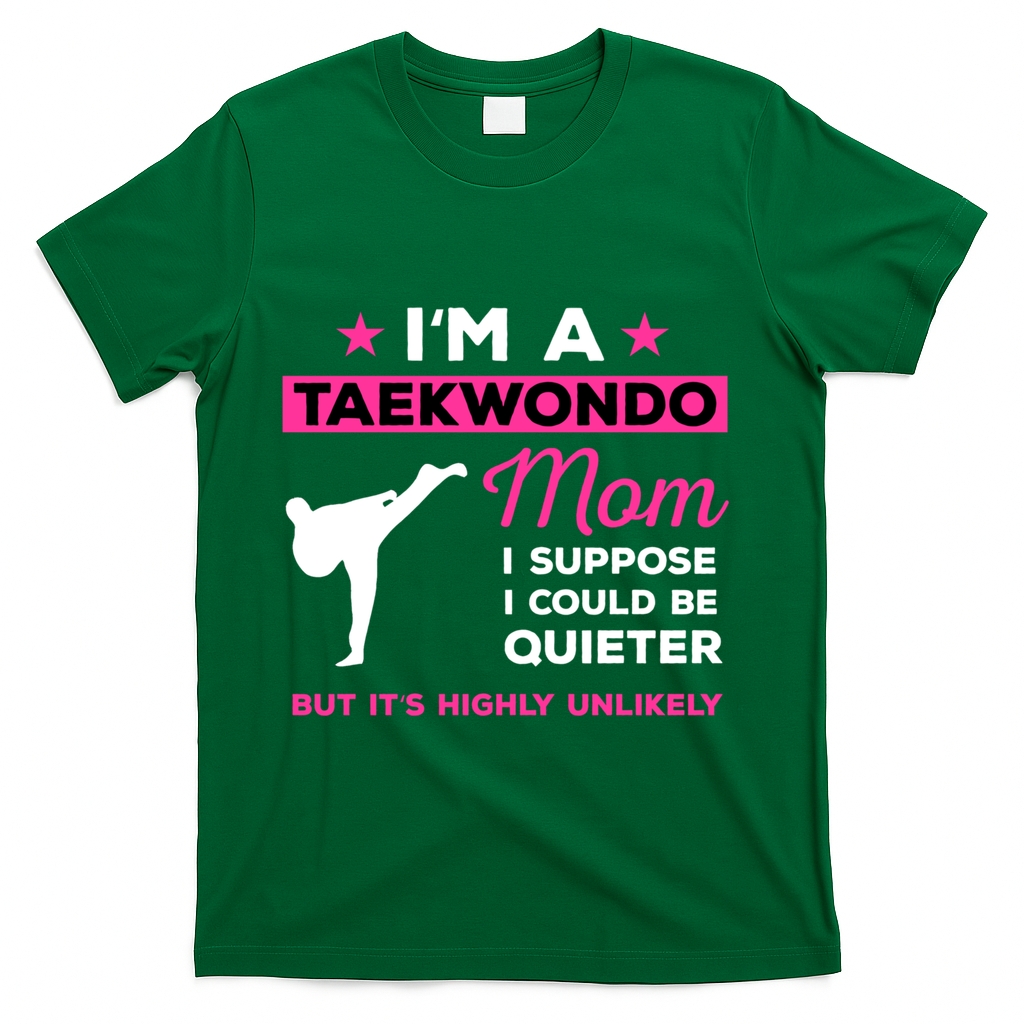 Funny Taekwondo Mom Gift Karate Martial Arts Gift T-Shirt