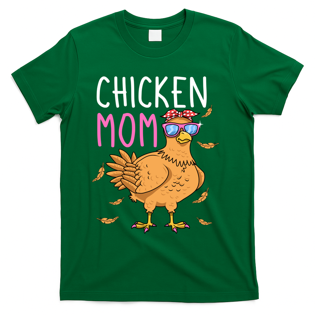 Chicken Mom Hen Lover Poultry Farmer Chicks Mother's Day Funny Gift T-Shirt