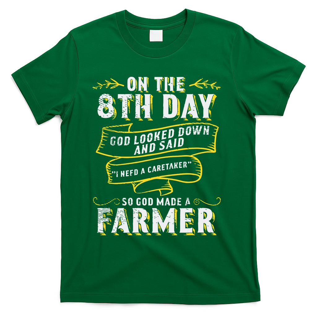 So God Made A Farmer Farming Agriculture T-Shirt