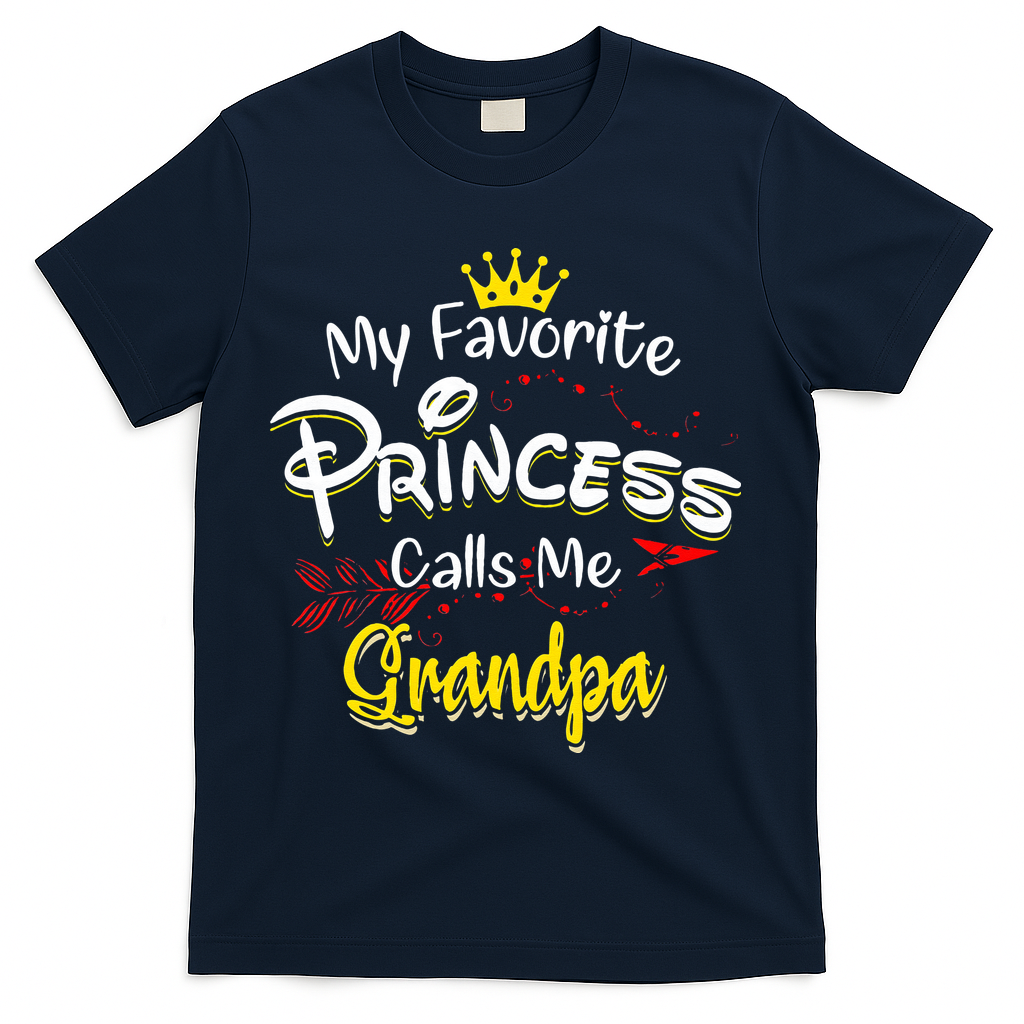 My Favorite Princess Calls Me Grandpa T-Shirt
