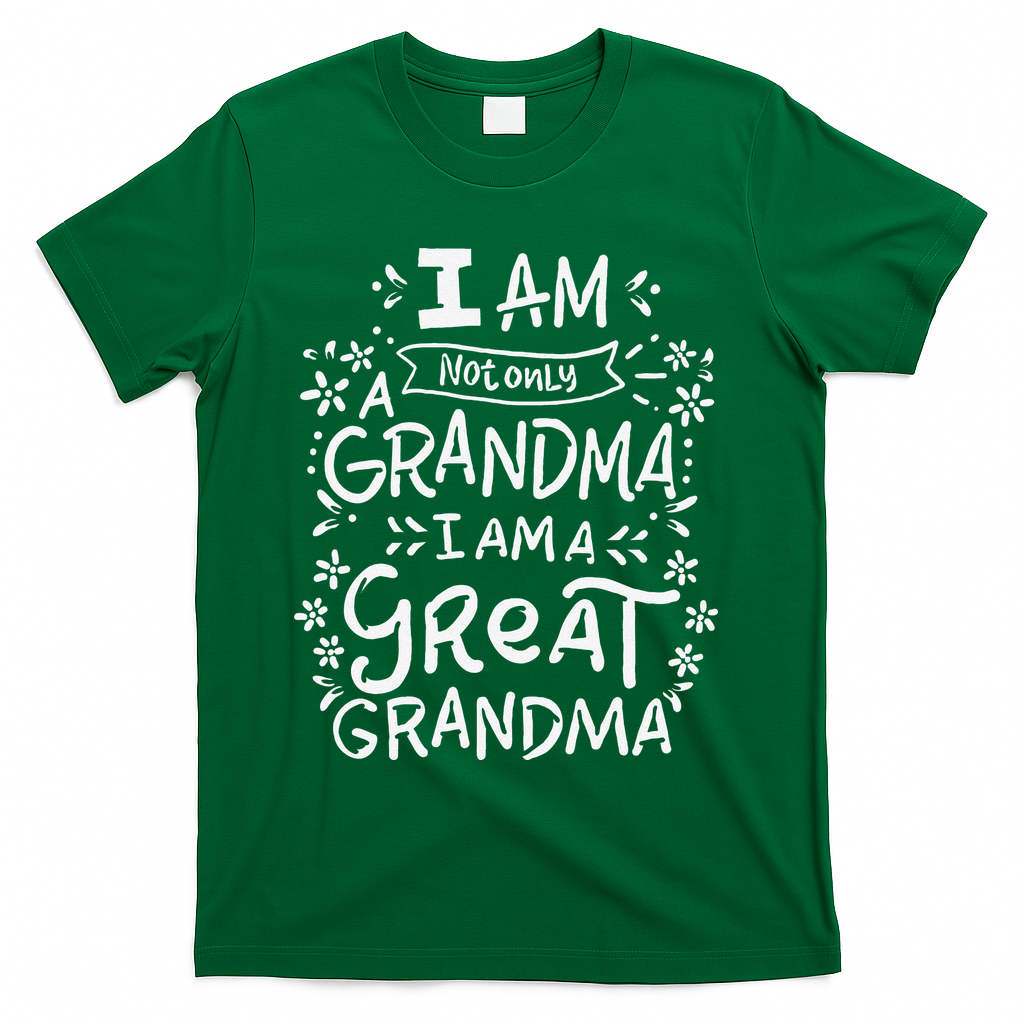 Great Grandma Grandmother Mother's Day Funny Gift T-Shirt