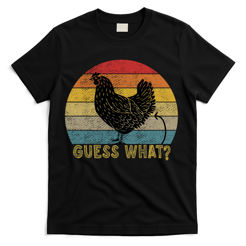 Funny Vintage Guess What? Chicken Butt! Farm Chicken Butt Gift T-Shirt