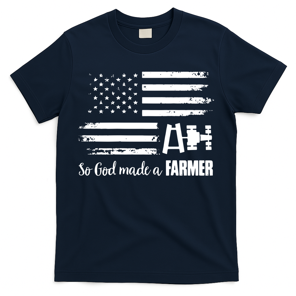 American Flag Tractor So God Made A Farmer T T-Shirt