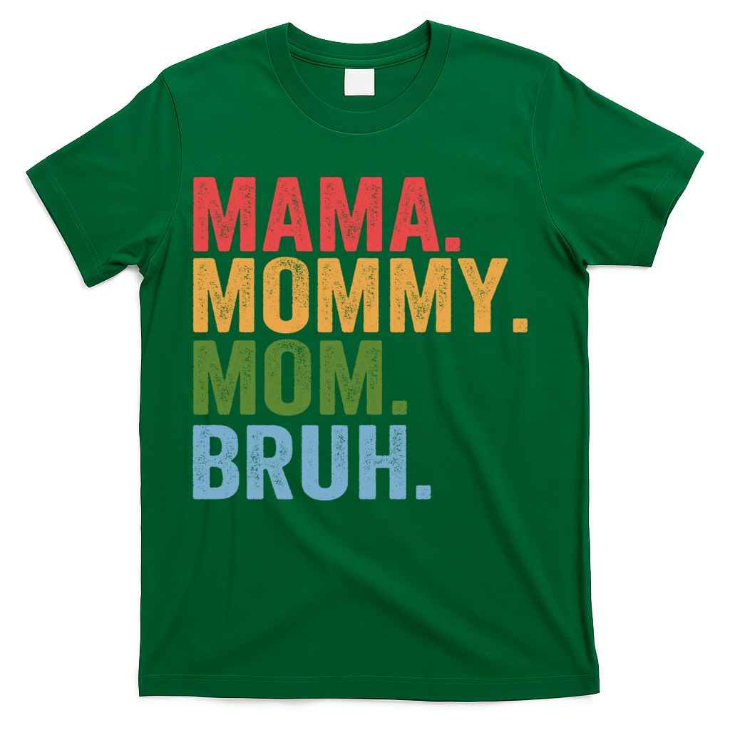 Vintage Funny Mother Mama Mommy Mom Bruh Mothers Day  T-Shirt