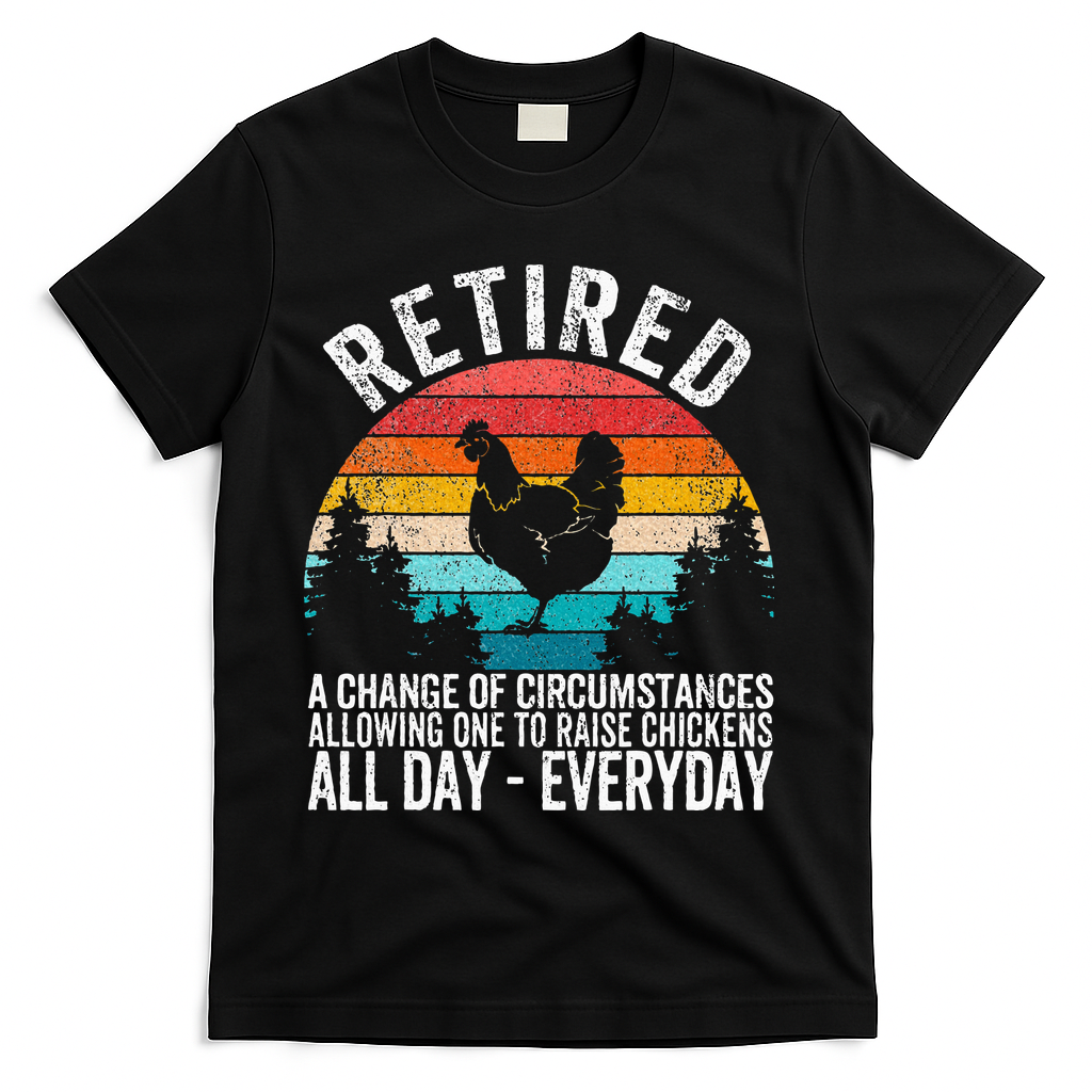 Funny Retired Definition Retirement Plan Raising Chickens T-Shirt
