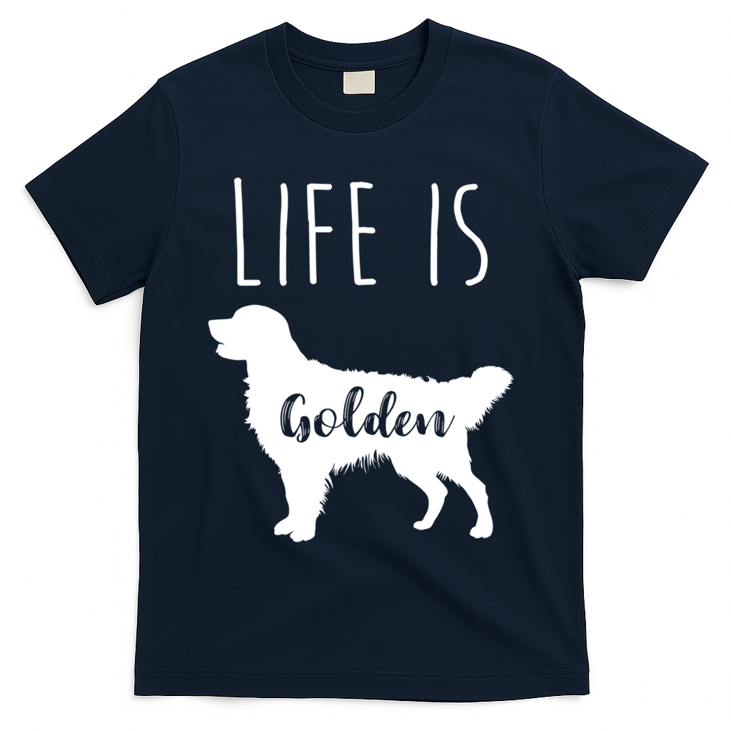 Life Is Golden Golden Retriever Cute Gift T-Shirt