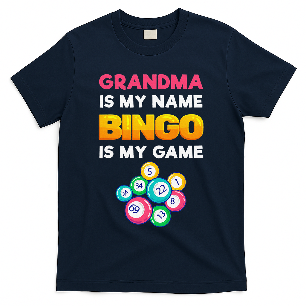 Bingo Is My Funny Bingo Grandma Player Women Mother's Day T-Shirt