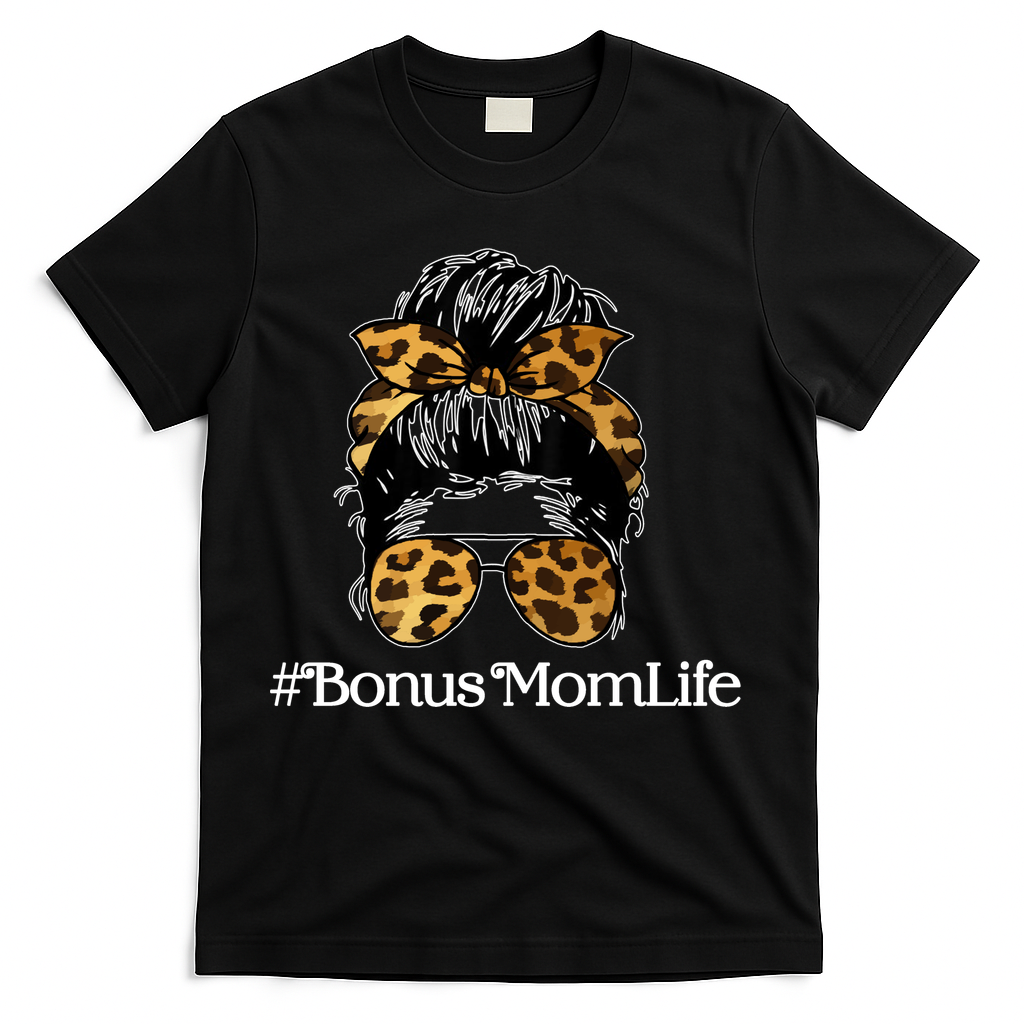 Bonus Mom Life T-Shirt