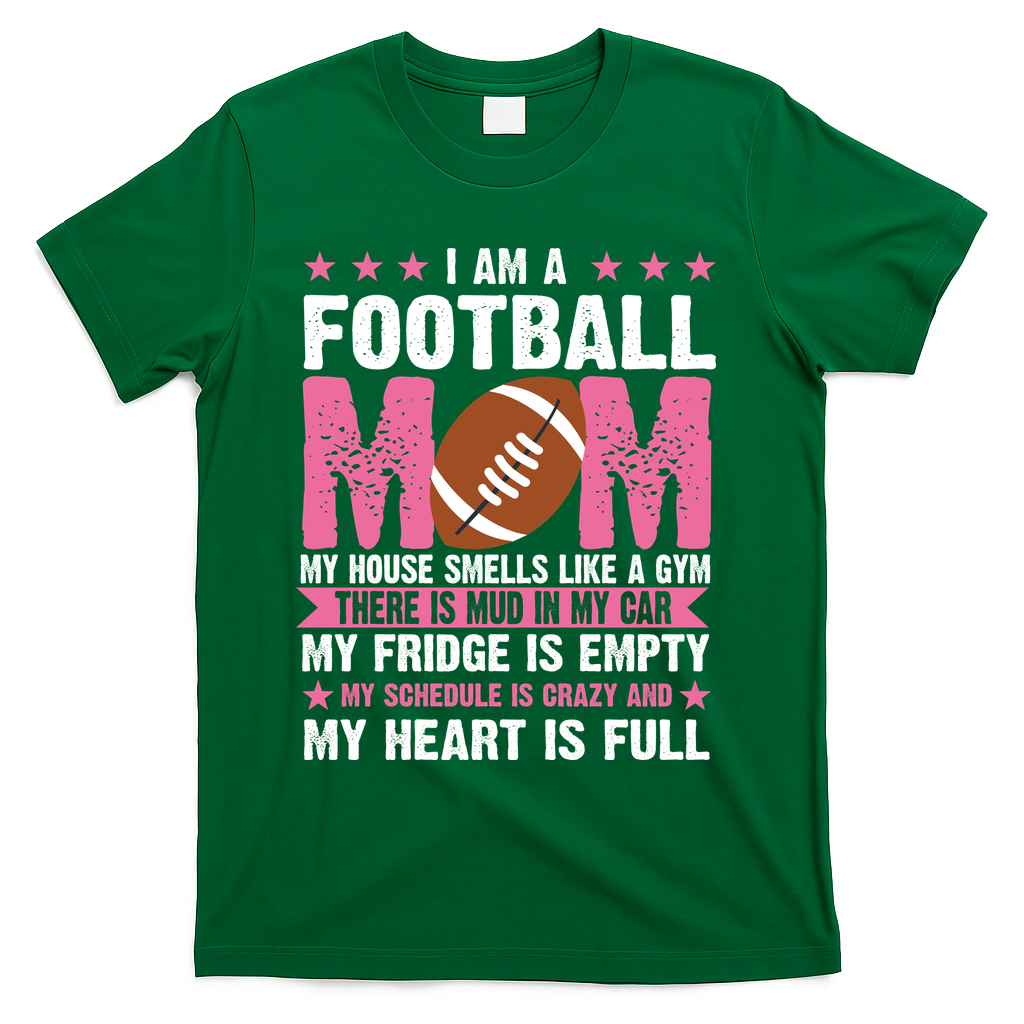 Funny Football Mom Quote Fan T-Shirt