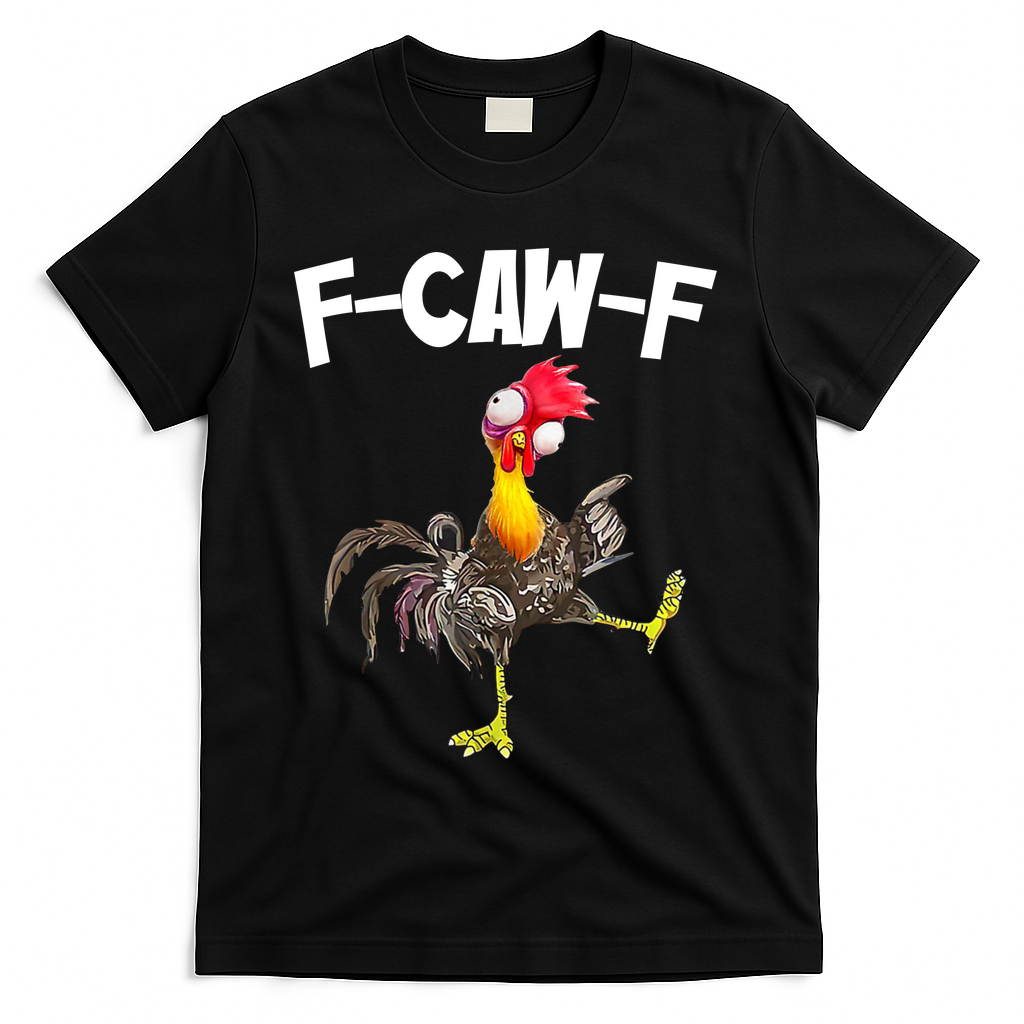 Funny Farm Animals F-Caw-F Chicken FCAWF Rooster Meme T-Shirt