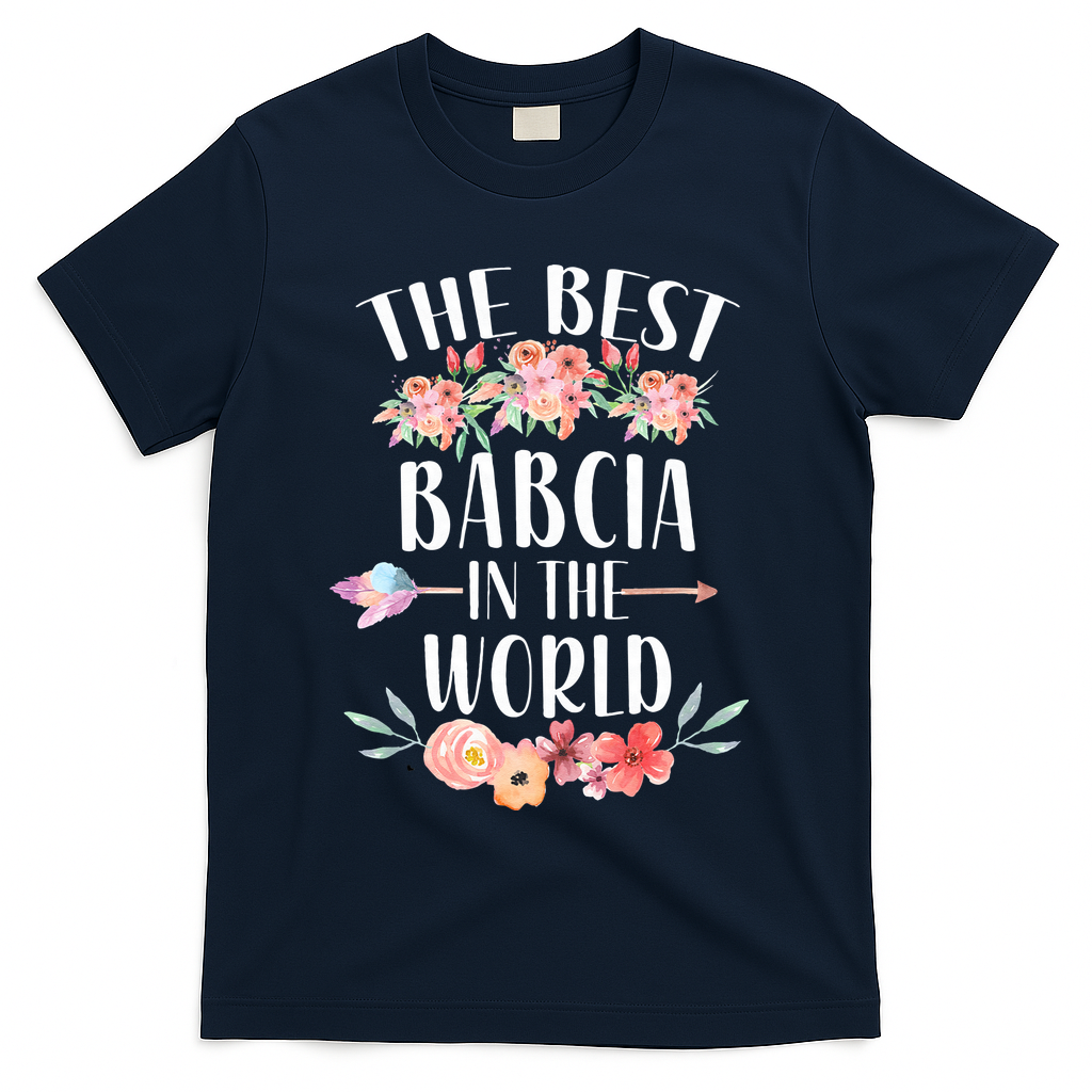 Best Babcia In The World Polish Grandma Floral Mother's Day T-Shirt